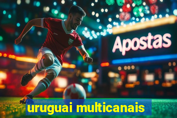 uruguai multicanais